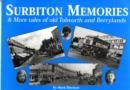 Surbiton Memories and More Tales of Old Tolworth and Berrylands - Book