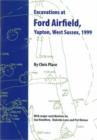Excavations at Ford Airfield, Yapon, West Sussex, 1999 - Book