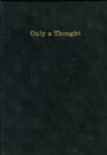 Only a Thought - Book