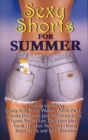 Sexy Shorts for Summer - Book