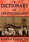 A Dictionary of Cryptozoology - Book