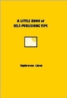 A Little Book of Self-publishing Tips - Book