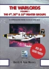 The Warlords : The 4th, 20th and 55th Fighter Groups v. 1 - Book