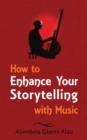 How to Enhance Your Storytelling with Music - Book