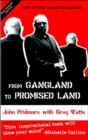 From Gangland to Promised Land : Meet the Man Behind the Machete - Book