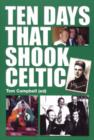 Ten Days That Shook Celtic - Book