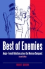 Best of Enemies : Anglo-French Relations Since the Norman Conquest - Book