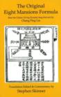 Original Eight Mansions Formula : from the Classic Ch'ing Dynasty Feng Shui Text by Chang Ping Lin - Book