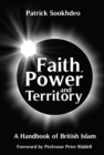 Faith, Power and Territory : A handbook of British Islam - Book