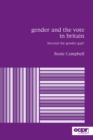 Gender and the Vote in Britain : Beyond the Gender Gap? - Book