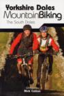 Yorkshire Dales Mountain Biking: The South Dales - Book