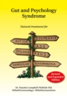 Gut and Psychology Syndrome : Natural Treatment for Autism, Dyspraxia, A.D.D., Dyslexia, A.D.H.D., Depression, Schizophrenia, 2nd Edition - Book