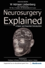 Neurosurgery Explained : A Basic and Essential Introduction - Book