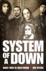 Right Here in Hollywood : The Story of "System of a Down" - Book