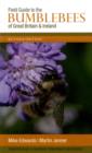 Field Guide to the Bumblebees of Great Britain and Ireland - Book