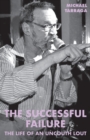 The Successful Failure : The life of an uncouth lout - Book