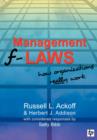 Management F-laws : How Organizations Really Work - Book