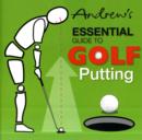 Andrew's Essential Guide to Golf Putting - Book