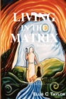 Living in the Matrix - Another Way : Numerology for a New Day - Book
