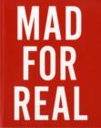 Mad for Real - Book