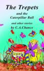 The Trepets and the Caterpillar Ball : And Other Stories - Book
