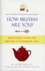 How British are You? : Questions from the Citizenship Test - A Quiz Book for the Nation - Book