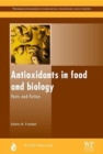 Antioxidants in Food and Biology : Facts and Fiction - Book