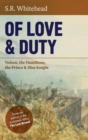 Of Love & Duty : Nelson, the Hamiltons, the Prince & Miss Knight - Book