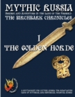 The Birchbark Chronicles 1 - The Golden Horde (b&w) - Book