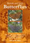 British and Irish Butterflies : The Complete Identification, Field and Site Guide to the Species, Subspecies and Forms - Book
