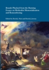 Brands Plucked from the Burning : Essays on Methodist Memorialization and Remembering - Book
