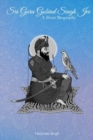 Sri Guru Gobind Singh Jee : A short biography - Book