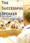 The Successful Speaker: 273 Tips for Powerful Presentations - Book