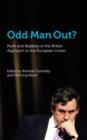Odd Man Out? Myth and Realities in the British Approach to the European Union - Book