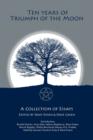 Ten Years of Triumph of the Moon : Academic Approaches to Studying Magic and the Occult - Book