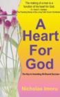 A Heart for God : The Key to Unending Allround Success - Book