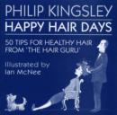 Happy Hair Days : 50 Tips for Healthy Hair - Book