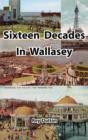 Sixteen Decades in Wallasey - Book