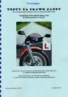 Test Teoretyczny Dla Kierowcow Motocykli 2007-2008 : Translation of the Official Theory Test Question Bank for Motorcyclists in Polish - Book