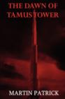 The Dawn of Tamus Tower - Book