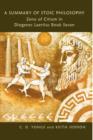 A Summary of Stoic Philosophy: Zeno of Citium in Diogenes Laertius Book Seven - Book