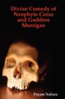 Divine Comedy of Neophyte Corax and Goddess Morrigan - Book