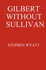 Gilbert without Sullivan - Book