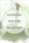 Looking for the Backbeat - Book
