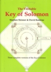 The Veritable Key of Solomon : Three Complete Versions of the Key of Solomon - Book