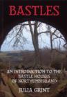 Bastles : An Introduction to the Bastle Houses of Northumberland - Book