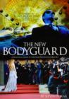 The New Bodyguard : A Practical Guide to the Close Protection Industry - Book