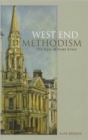 West End Methodism : The Story of Hinde Street - Book