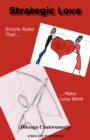 Strategic Love : Simple Rules That Make Love Work - Book