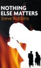 Nothing Else Matters - Book